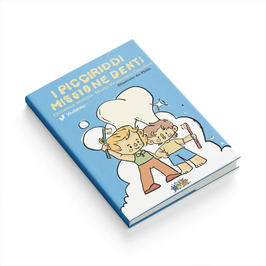 Missione Denti: libro per bambini e genitori.